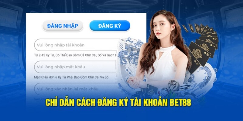 Hướng dẫn thao tác cơ bản đăng ký Bet88